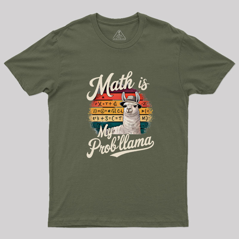 Math Is My Prob'llama Geek T-Shirt