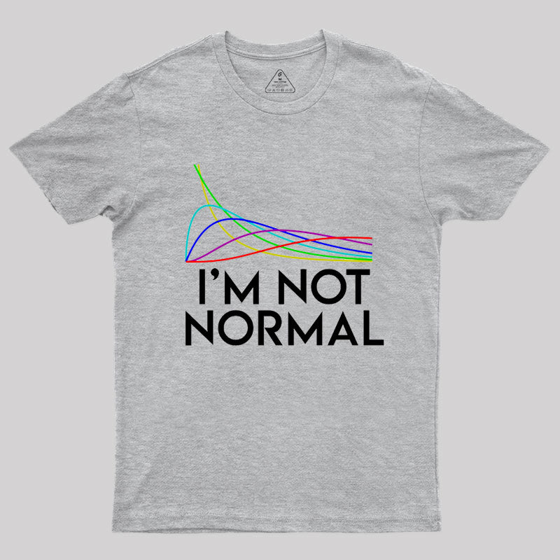 Chi Squared. I'm not normal Geek T-Shirt