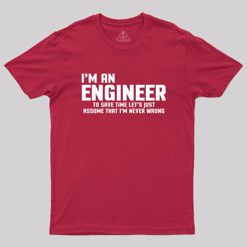 I'm An Engineer Funny Quote Active Geek T-Shirt