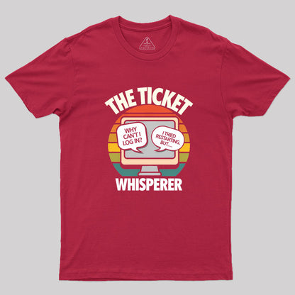 THE TICKET WHISPERER Geek T-Shirt