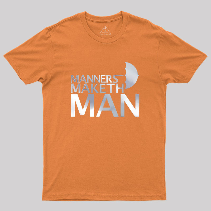 Manners Maketh Man Geek T-Shirt