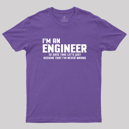 I'm An Engineer Funny Quote Active Geek T-Shirt