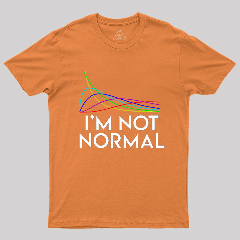 Chi Squared. I'm not normal Geek T-Shirt