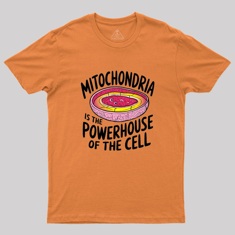 Biologist Humor Mitochondria Geek T-Shirt