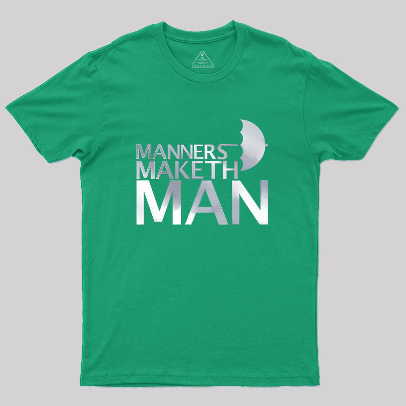 Manners Maketh Man Geek T-Shirt