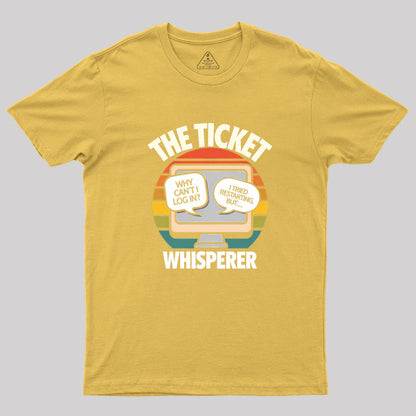 THE TICKET WHISPERER Geek T-Shirt