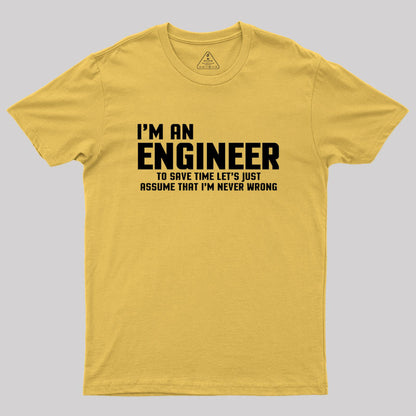 I'm An Engineer Funny Quote Active Geek T-Shirt