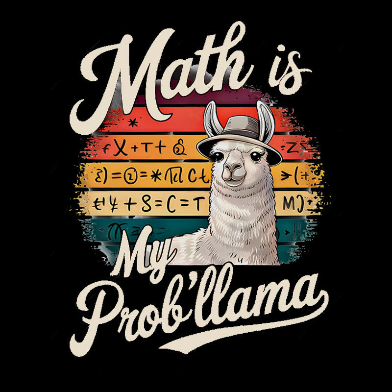 Math Is My Prob'llama Geek T-Shirt