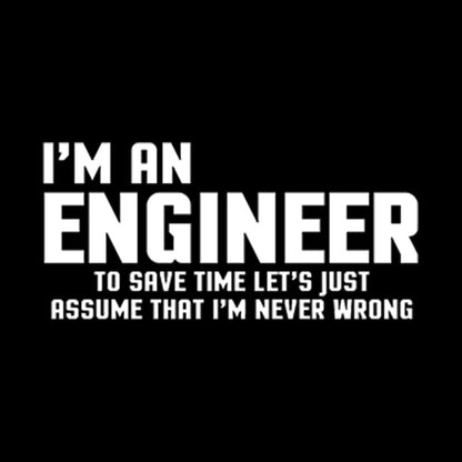 I'm An Engineer Funny Quote Active Geek T-Shirt