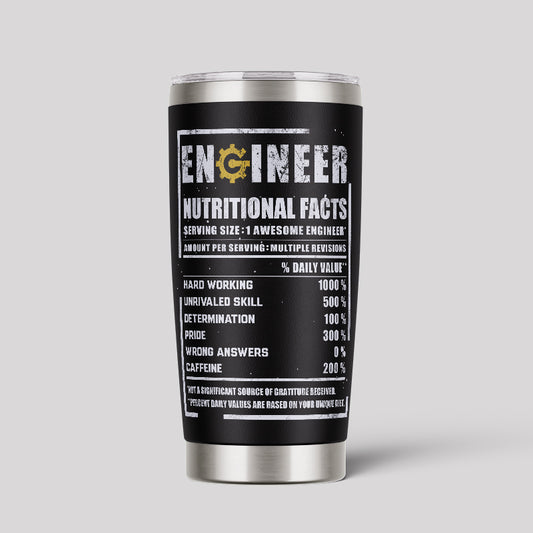 Engineer Nutritional Facts 20oz Tumbler