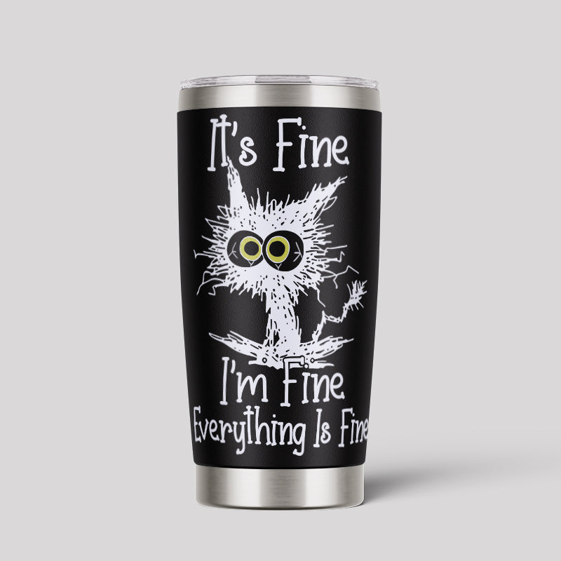 I'm Fine 20oz Tumbler