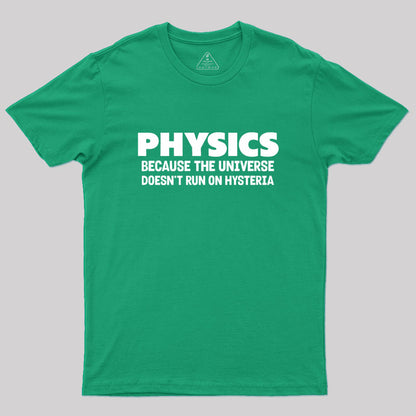 Physics Because The Universe Geek T-Shirt