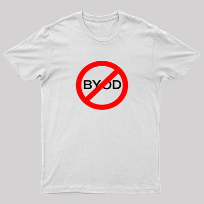 NO BYOD Geek T-Shirt