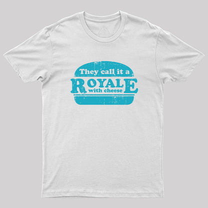 Royale with cheese Geek T-Shirt