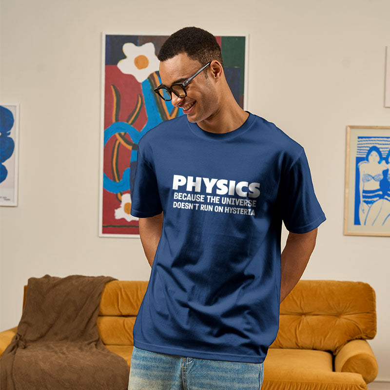 Physics Because The Universe Geek T-Shirt