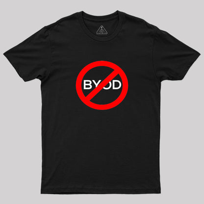 NO BYOD Geek T-Shirt