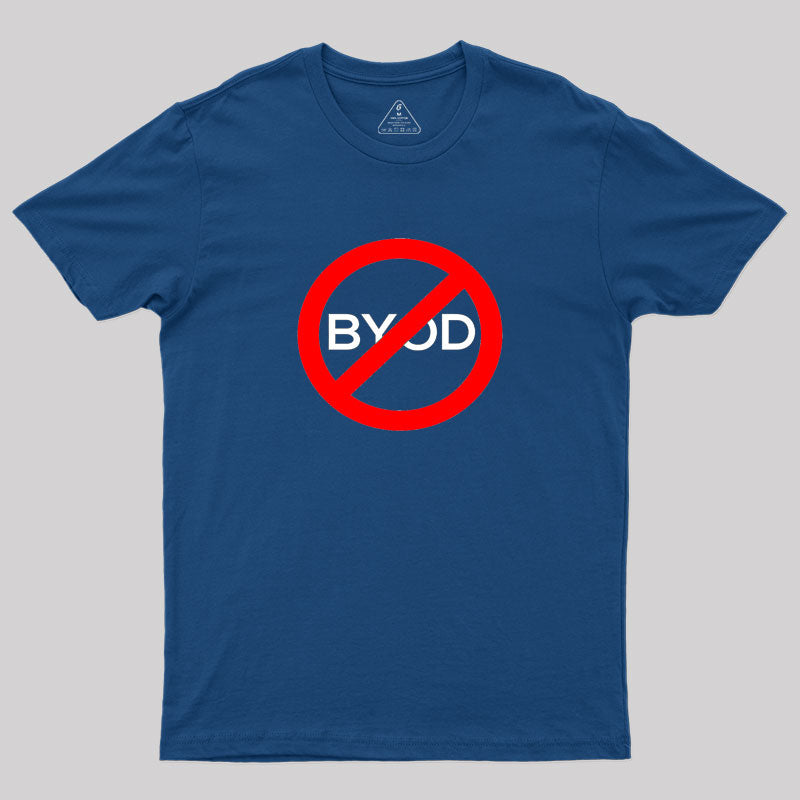 NO BYOD Geek T-Shirt