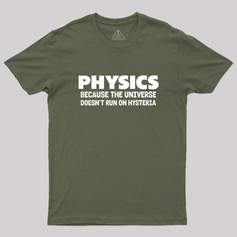 Physics Because The Universe Geek T-Shirt