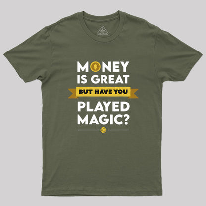 Money Is Great Geek T-Shirt