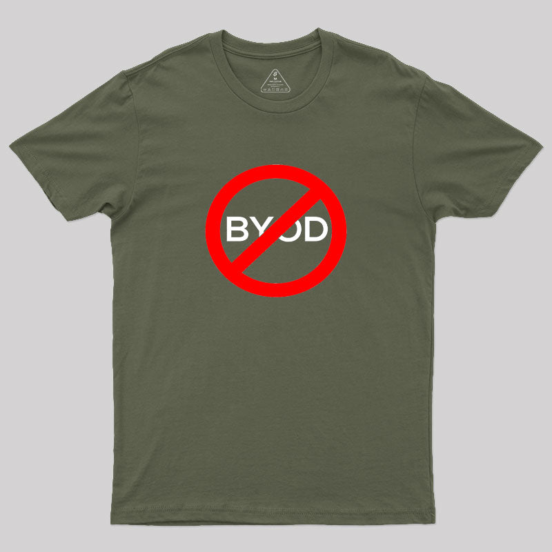 NO BYOD Geek T-Shirt