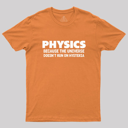 Physics Because The Universe Geek T-Shirt