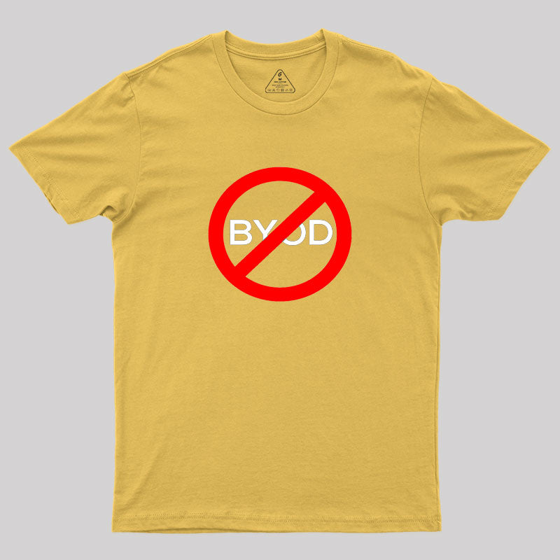 NO BYOD Geek T-Shirt