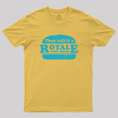 Royale with cheese Geek T-Shirt