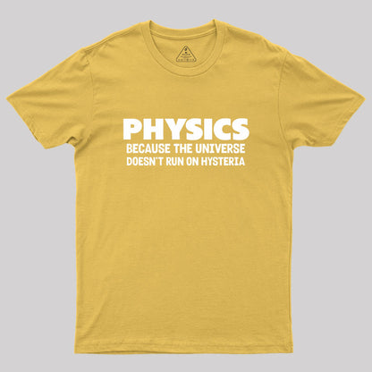 Physics Because The Universe Geek T-Shirt