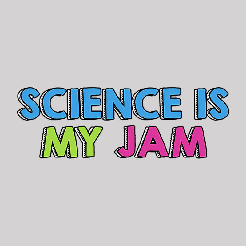 Science Is My Jam Geek T-Shirt