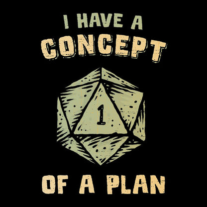 A Concept of a Plan Geek T-Shirt