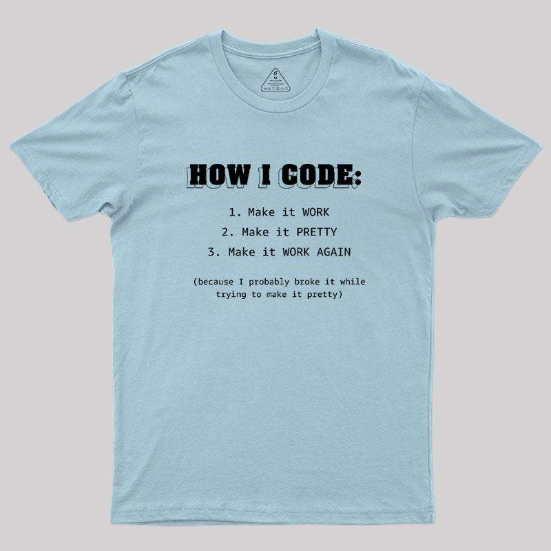 How I Code Geek T-Shirt