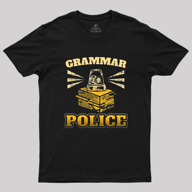 Grammar Police Geek T-Shirt