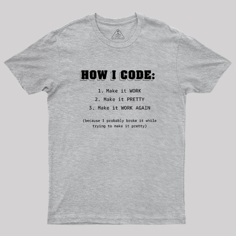 How I Code Geek T-Shirt