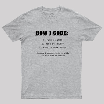 How I Code Geek T-Shirt