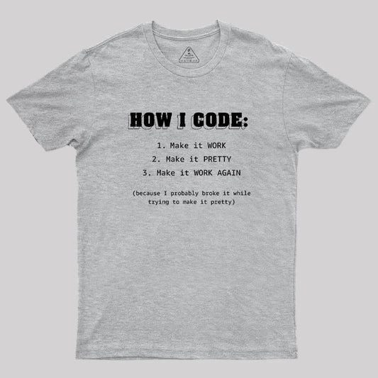 How I Code Geek T-Shirt