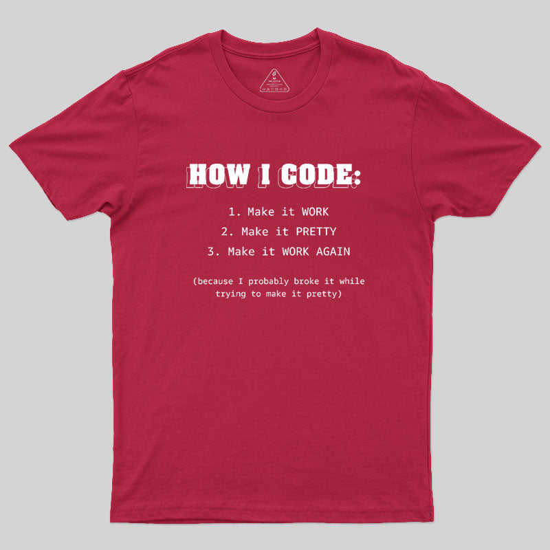 How I Code Geek T-Shirt