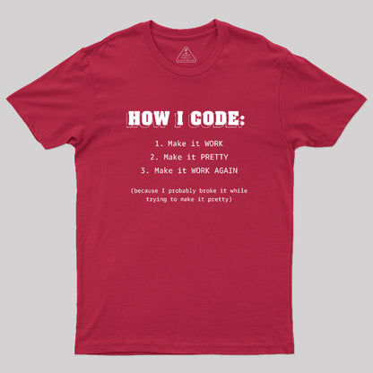 How I Code Geek T-Shirt