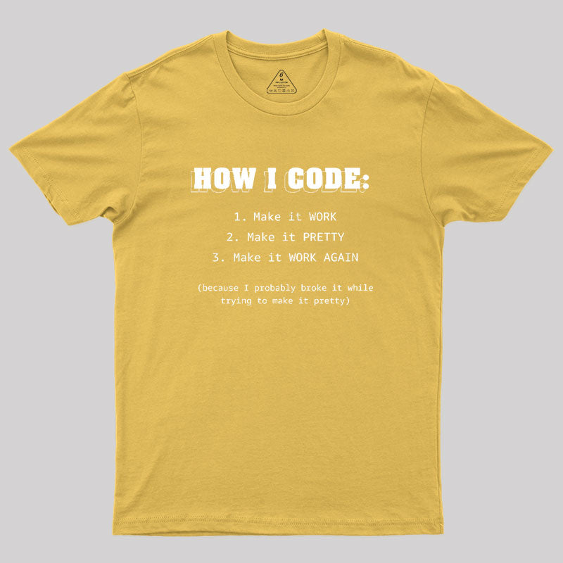 How I Code Geek T-Shirt