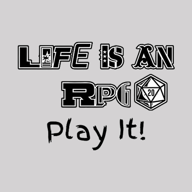 Life Is An RPG Geek T-Shirt