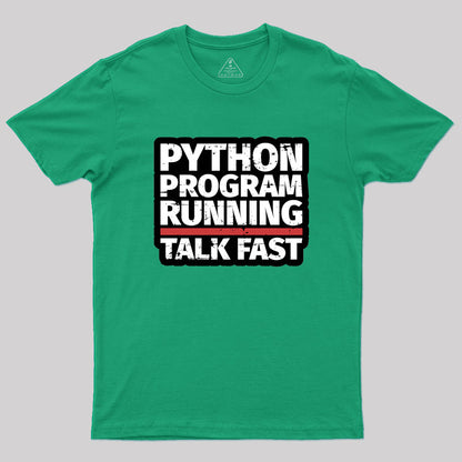 Python Program Running Talk Geek T-Shirt