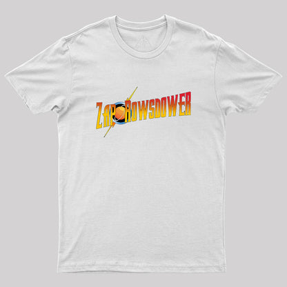 Zap Rowsdower Geek T-Shirt