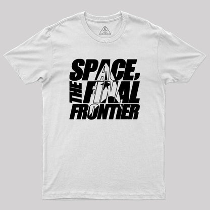 The Final Frontier Geek T-Shirt