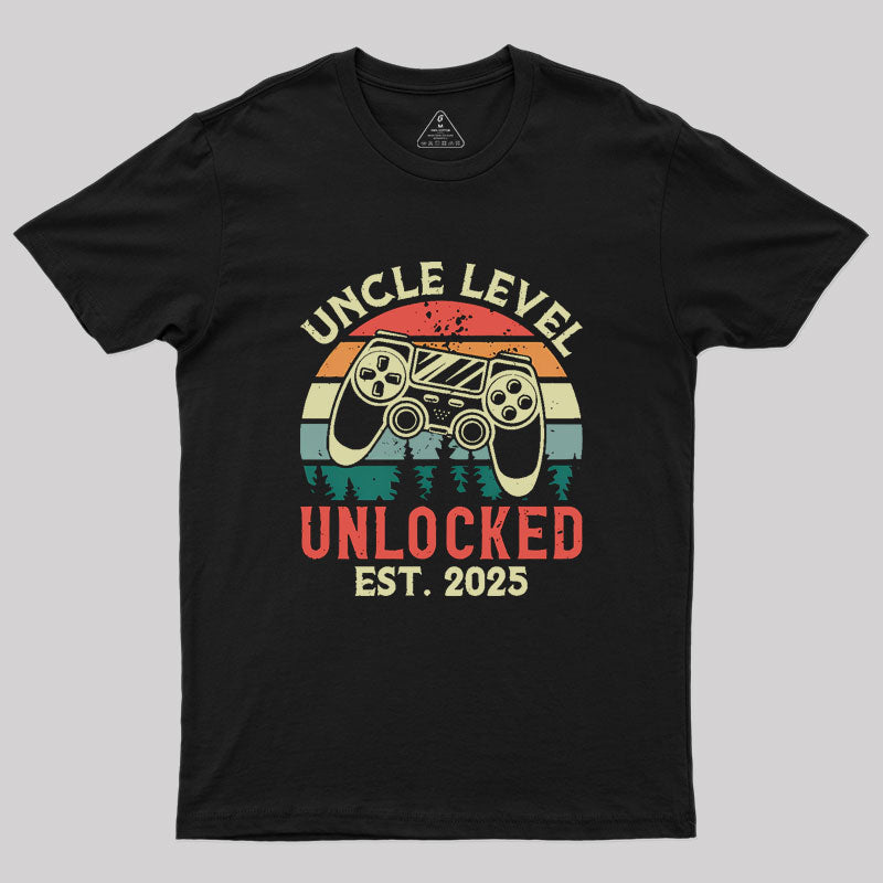 Uncle Level Unlocked Est. 2025 Geek T-Shirt