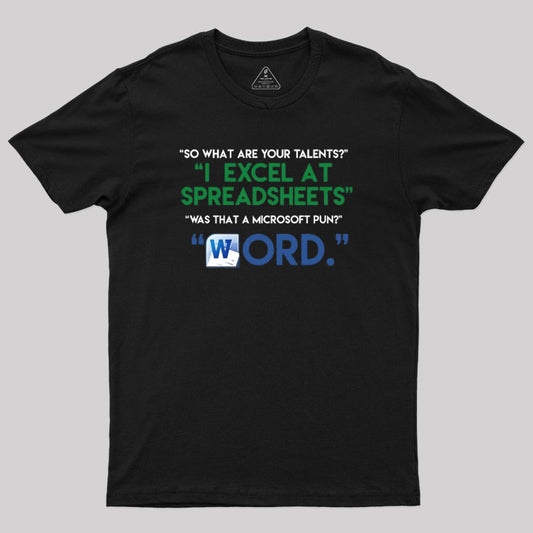 So What are You Talents Geek T-Shirt