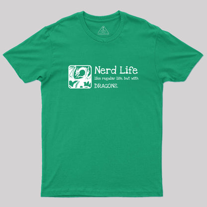 Nerd Life Dungeons Crawler and Dragons Slayer Nerd T-Shirt