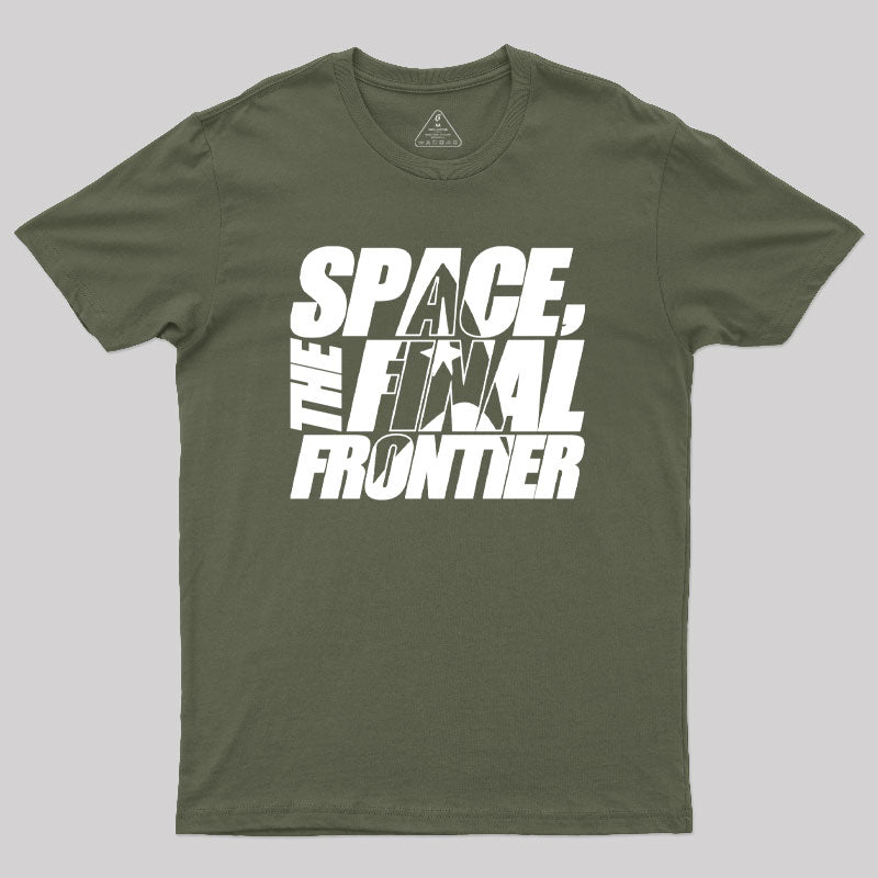 The Final Frontier Geek T-Shirt