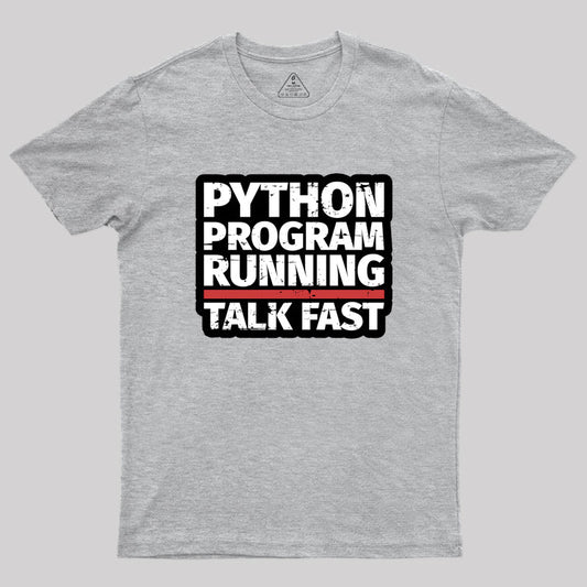 Python Program Running Talk Geek T-Shirt