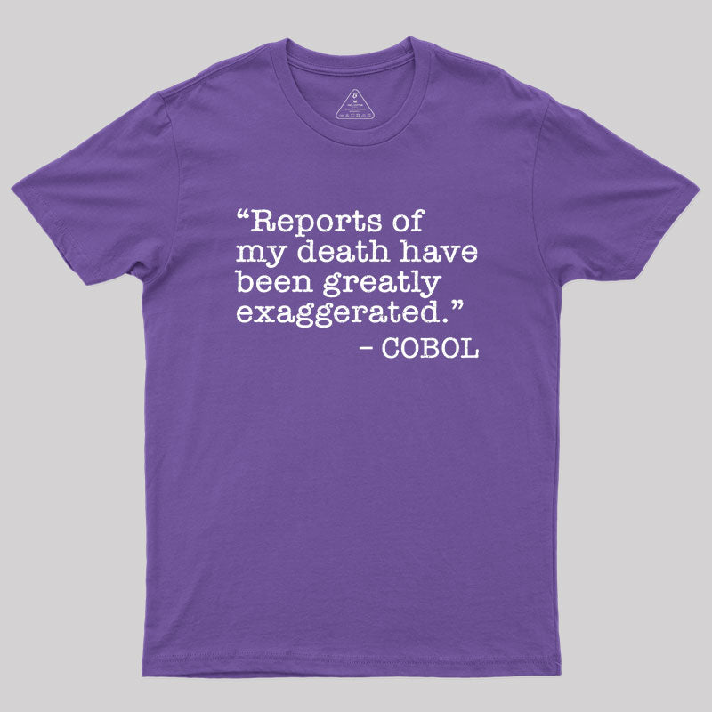 Funny COBOL quote Geek T-Shirt