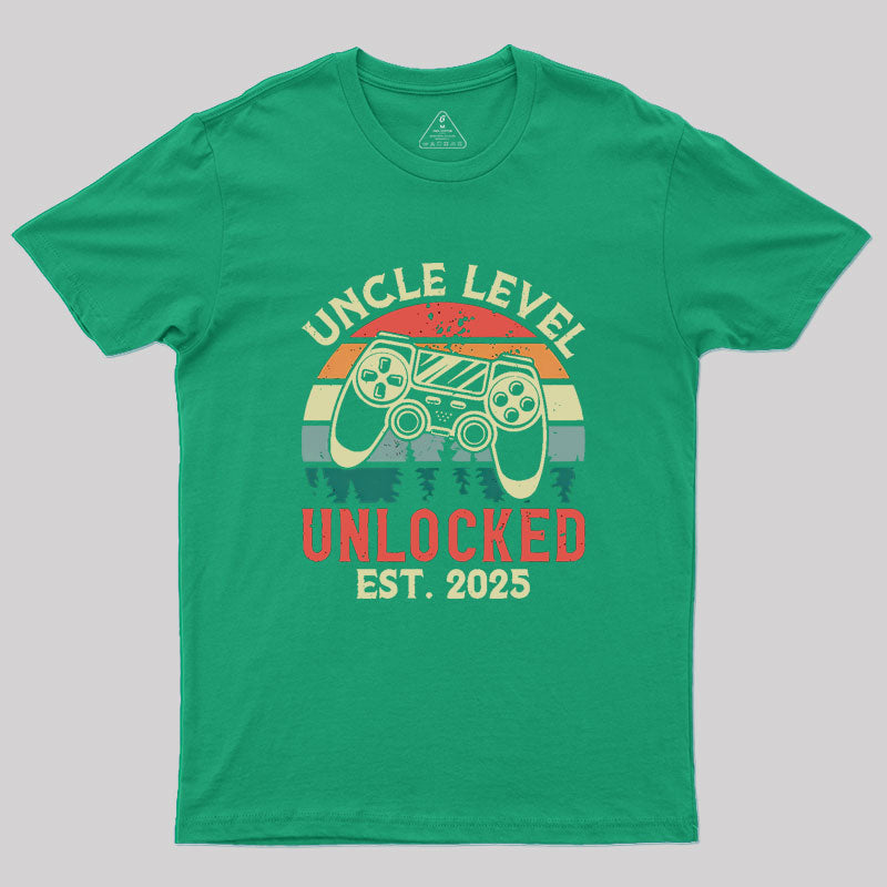 Uncle Level Unlocked Est. 2025 Geek T-Shirt