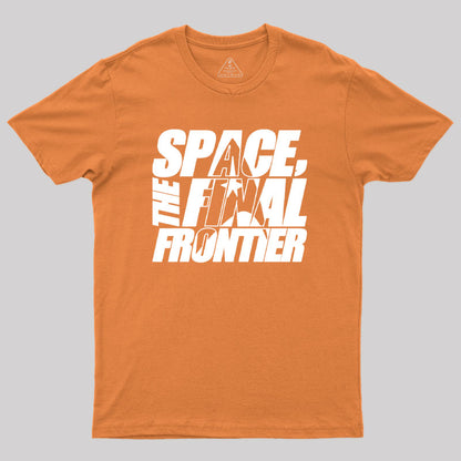 The Final Frontier Geek T-Shirt